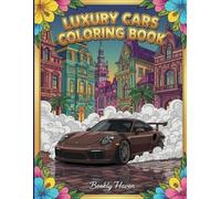 Cars coloring book: Luxury Car Coloring Book for Adults and kids - 50 High-End Supercar Designs | Relaxing Coloring Pages Featuring Sports Cars, ... | Perfect Gift for Car Lovers (100 Pages)