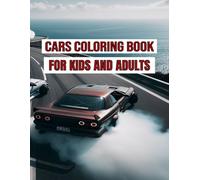 CARS COLORING BOOKS FOR KIDS AND ADULTS