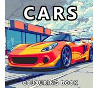 Cars Colouring Book: 50 Unique Illustrations of Cool Cars, Lorries, and Motorcycles for Kids and Adults Who Love Vehicles (Andrew Wolf Colouring Books)