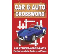 Cars Crossword Puzzle Book: Crossword Puzzles with Easy to Read Print About Cars, Classic Rides, Auto Parts, and More | 6 x 9 inches, 120 Pages | 50+ ... Car Lovers, Road Trips, and Relaxing Moments