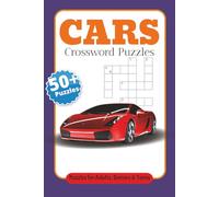 Cars Crossword Puzzles: Crossword Puzzles with Easy to Read Print about Cars, Automotive, Sport Cars and More |6x9 inches, 120 pages| 50+ Puzzles… Gift for Vacations, Holidays and Relaxation