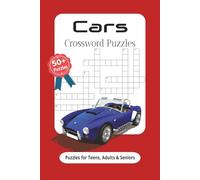 Cars Crossword Puzzles: Crossword Puzzles with Easy to Read Print about Cars, Car Parts and More| 6x9 inches, 120 pages| 50+ Puzzles... Gift for Vacation, Holidays and Relaxation