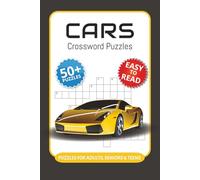 Cars Crossword Puzzles: Crossword Puzzles with Easy to Read Print about Cars, Gaming, Mechanics and More I 6x9 inches, 120 pages I 50+… Gift for Vacations, Holidays and Relaxation