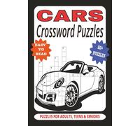 Cars crossword puzzles: Easy to read classic cars crossword puzzles book for adults, teens & seniors | 50+ puzzles for cars & automotive parts