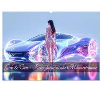Cars & Girls (Wandkalender 2026 DIN A2 quer), CALVENDO Monatskalender: Retro Futuristische Träume