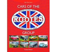 Cars of the Rootes Group: Hillman, Humber, Singer, Sunbeam, Sunbeam-Talbot (Classic Reprint Series)