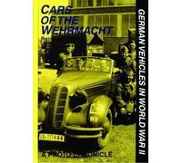 [Cars of the Wehrmacht: German Vehicles in World War II] (By: Reinhard Frank) [published: September, 2004]