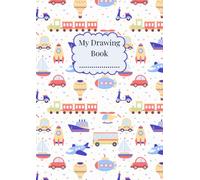 Cars, Planes, Boats & Trains ~ My Drawing Book: Large A4 Blank Sketchbook For Kids | 100 Plain Pages for Drawing, Doodling and Sketching | Personalise ... Noodlings ~ Cars, Planes, Boats & Trains)