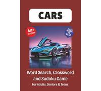 Cars Puzzle Book: Word Search, Crossword and Sudoku Game, Easy to Read Print about Cars, Automotives, Classic Cars, Muscle Cars and More | 6x9 inches, ... for Vacations, Holidays and Leisure Time