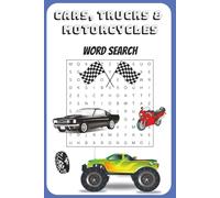 Cars, Trucks and Motorcycles Word Search Puzzle Book: Word searches with easy-to-read print about Cars, Trucks, Motorcycles and more | 6x9 inches, 110 ... for vacations, holidays, and screen-free fun.
