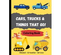 Cars, Trucks and Things That Go!: Coloring Book