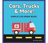 Cars, Trucks & More!: Simple Coloring Book