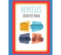 Cars, Trucks, Planes, Boats & More: Children's Coloring Book