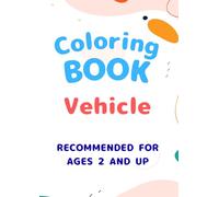 Cars, Trucks, Trains & Planes: A Fun Coloring Book for Kids