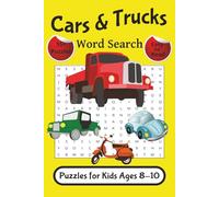 Cars & Trucks Word Search for Kids Ages 8-10: Easy to Read Word Searches about Trucks Car Parts Motorcycles and More | 6x9 Inches | 114 Pages | 55+ ... and Memory in a Fun Activity Book
