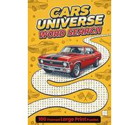 Cars Universe Word Search: Large Print Puzzle Book with 100 Car-Themed Word Searches