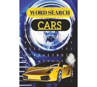 Cars Word Search Book: Car-Themed Word Search Puzzles for Adults and Teens | 50 Automotive Puzzles with Car Makes, Mechanical Terms & Parts I 100 pages, 6x9in I travel size I Perfect gift
