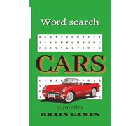 Cars Word Search: Car Themed Word Find Puzzle Book: Cars Themed Word Find Puzzle Book For Adults, Teens & Elderly | Relaxing And Easy Word Search Puzzle For Seniors