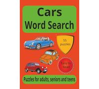 Cars Word Search: Cars Word Search Puzzle Book: Relaxing Word Searches with Easy-to-Read Print Featuring Cars, Racing, Road Trips, Engines, and Automotive Fun | 6 x 9 Inches | 110 Pages | 55 Puzzles