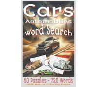 Cars Word Search Puzzle Book: Fun & Challenging Automotive Word Games for Car Lovers | 60 Puzzles Featuring Vehicles, Parts, Brands & More | Great Gift for Adults, Teens & Kids