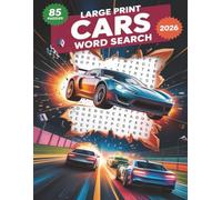 Cars Word Search Puzzle Book: Large Print | 85 Unique Puzzles Featuring Muscle Cars, Supercars, and Automotive Legends for Adults, Teens, and Seniors