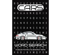 Cars Word Search Puzzle Book: Rev Up Your Brain: A Fun and Challenging Car-Themed Word Search Puzzle Book with easy to read print (6x9 inches, 110 ... for vacation, holidays and free times