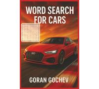 Cars Word Search Puzzle Book: Word Search with Easy to Read Print about Cars, Automobiles,Sportcars and More| 6x9 inches, 110 pages| 50+ Puzzles..... Gift for Vacations,Holidays and Free Time