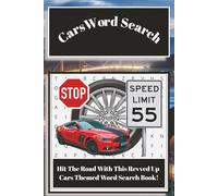 Cars Word Search Puzzle Book: Word Searches with Easy-to-Read Print about All Things Cars | 6x9 inches, 100 pages | 50 Puzzles … Gift for Vacations, Holidays, and Free Times