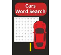 Cars Word Search Puzzle Book: Word Searches with Easy to Read Print about Cars, Classic Cars, and Car themed | 6x9 inches, 110 pages | 50+ Puzzles... ... for any Vacation, Holiday, or Car Enthusiast.