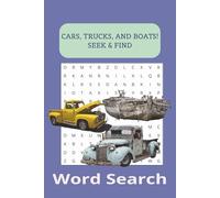 Cars Word Search Puzzle Book: Word Searches with Easy to Read Print about Cars, Trucks, Boats and More | 6X9 inches, 110 Pages | 50+ Puzzles ... Gift for Vacations, Holidays and for Free Time