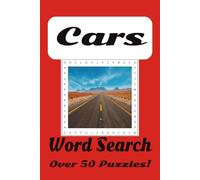 Cars Word Search Puzzle Book: * Word Searches with Easy to Read Print with Cars, Radiator Springs, Route 66, and more. / 6x9 inches, 110 pages / 50+ ... for small Gifts, Offices, and Free Time.