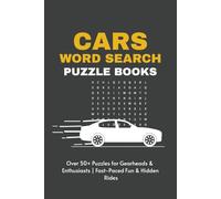 Cars Word Search Puzzle Books: Word Searches with Easy to Read Print for Adults & Teens: Over 50+ Puzzles | 6x9 inches, 110 Pages| Including Vintage, ... Ideal for Road Trips, Vacations & Relaxation