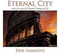 Carson Cooman Eternal City: Music for Organ By Carson Coo (CD) (Importación USA)