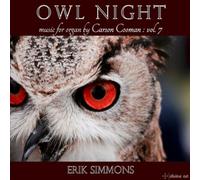 Carson Cooman Owl Night: Music for Organ By Carson Cooman - Volume 7 (CD) Album