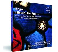 Carsten Wiebusch - Engel, Hirten und Könige. Musique de Noël pour orgue et chur à la Christuskirche de Karlsruhe. Wiebusch.