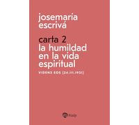 Carta 2. La humildad en la vida espiritual: Videns eos [24.III.1931] (Libros de Josemaría Escrivá de Balaguer)