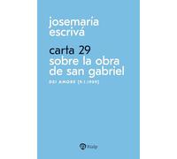 Carta 29. Sobre la obra de San Gabriel: Dei amore [9.I.1959] (Libros de Josemaría Escrivá de Balaguer)