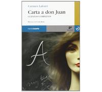 Carta A Don Juan: Cuentos completos (Reloj de Arena)