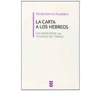 Carta A los hebreos, La. Una Vision Desd: Una visión desde las teologías del Templo: 23 (Biblioteca de Estudios Biblicos Minor)