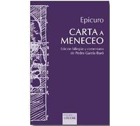 Carta a Meneceo. Edición bilingüe y comentario de Pedro García-Baró.: 138 (Hermeneia)