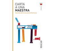 Carta A Una Maestra: Alumnos de la escuela de Barbiana: 4 (Educar)