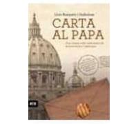 carta al papa dun creient critic amb motiu de la seva visita a c atalu