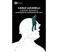 Carta bianca. Un'indagine del commissario De Luca (Super ET)
