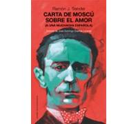 Carta De Moscú Sobre El Amor. (a Una Muchacha Española)