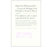 Carta de Philipp Lord Chandos a Francis Bacon: L escriptura com a espai espiritual de la nació (Mínima Minor)