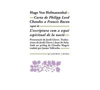 Carta de Philipp Lord Chandos a Francis Bacon (Seguit de "L'escriptura com a espai espiritual de la nació") | Hugo Von Hof