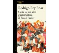 Carta de un ateo guatemalteco al Santo Padre (Hispánica)