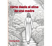 Carta desde el alma de una madre: Coloring book