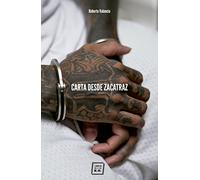 Carta desde Zacatraz (NO FICCION)