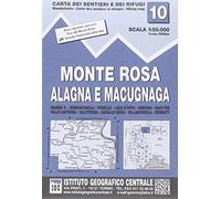 Carta n. 10 Monte Rosa, Alagna e Macugnaga 1:50.000. Carta dei sentieri e dei rifugi (Carta. Valli)